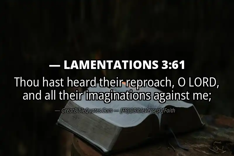 Bible verse: LAMENTATIONS 3:61 Image