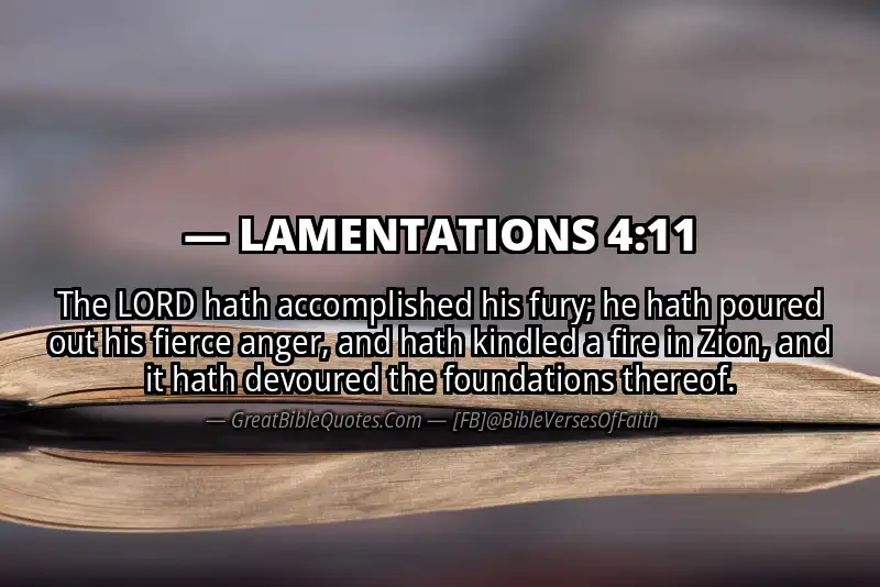 Bible verse: LAMENTATIONS 4:11 Image