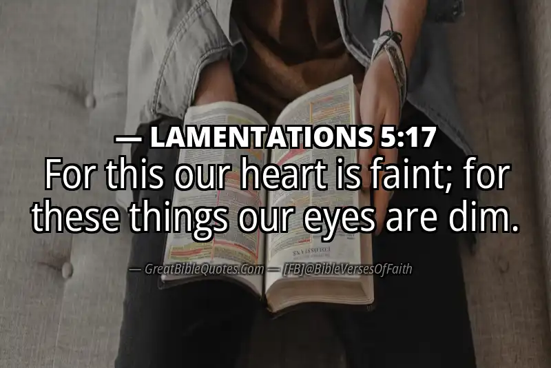 Bible verse: LAMENTATIONS 5:17 Image