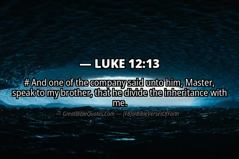 LUKE 12:13 Verse Image