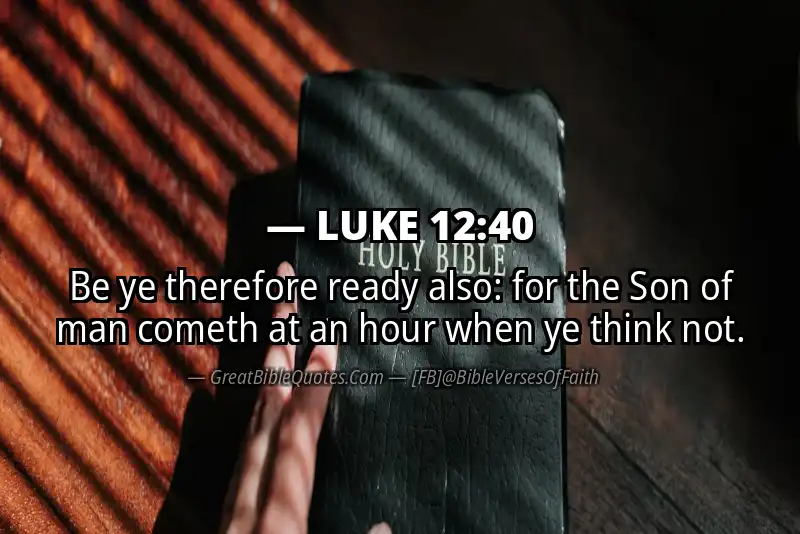 LUKE 12:40 Verse