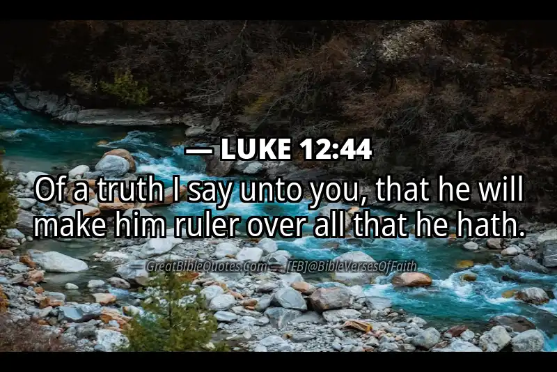 LUKE 12:44 Verse