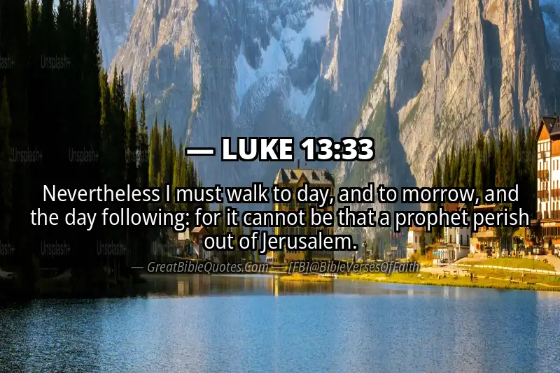 LUKE 13:33 Verse