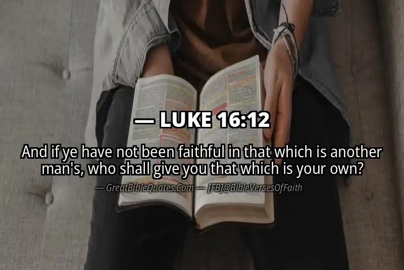 LUKE 16:12 Verse
