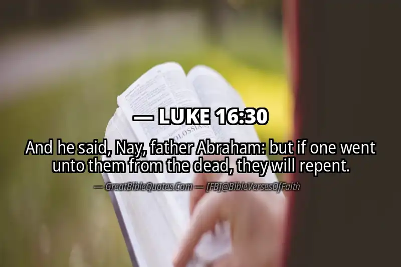 LUKE 16:30 Verse