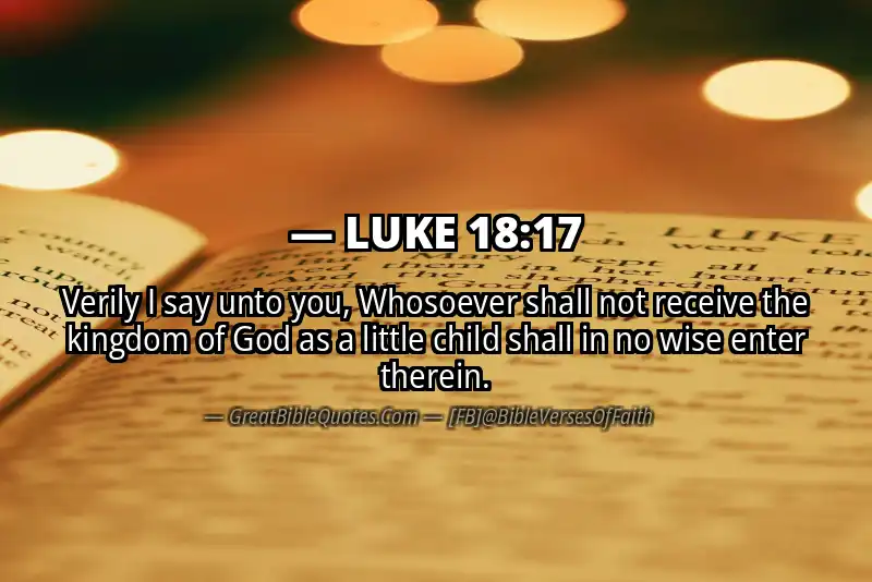 LUKE 18:17 Verse