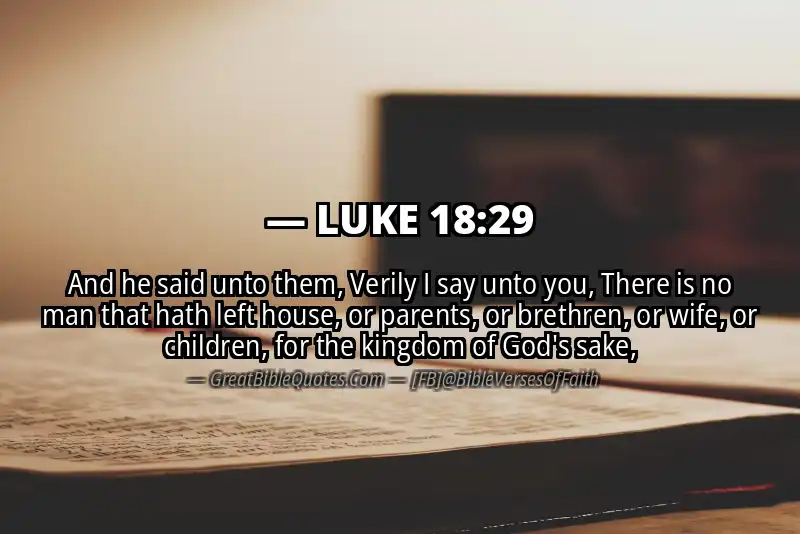 LUKE 18:29 Verse