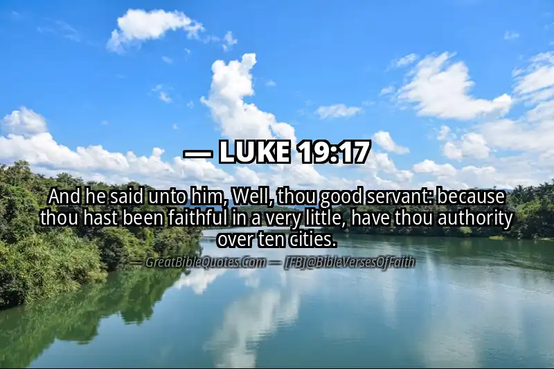 LUKE 19:17 Verse