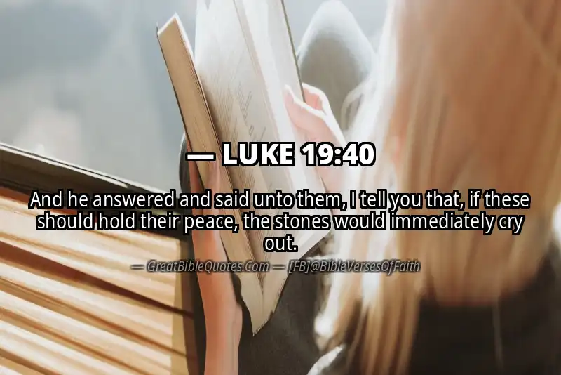 LUKE 19:40 Verse