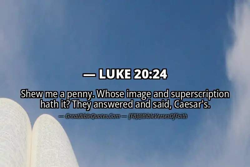 LUKE 20:24 Verse