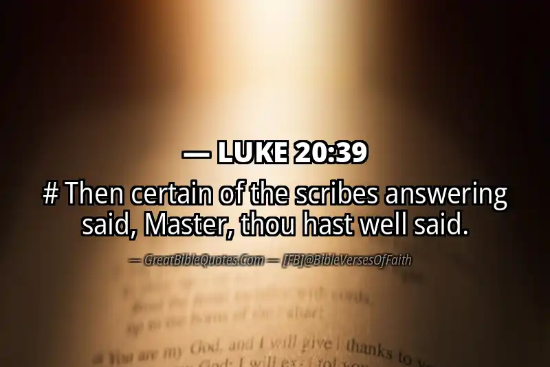 LUKE 20:39 Verse