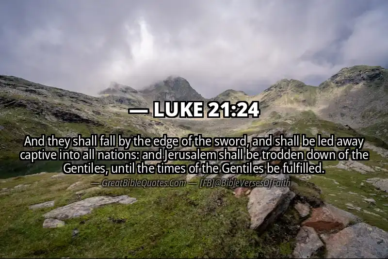 LUKE 21:24 Verse