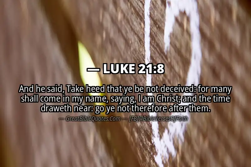 LUKE 21:8 Verse