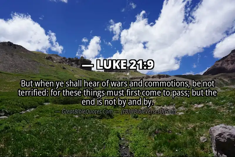 LUKE 21:9 Verse