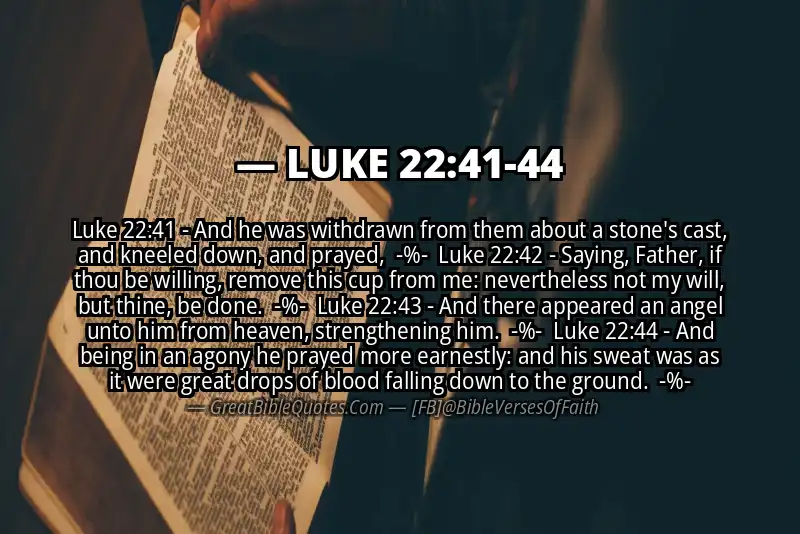 Image for LUKE 22:41-44 Bible verse