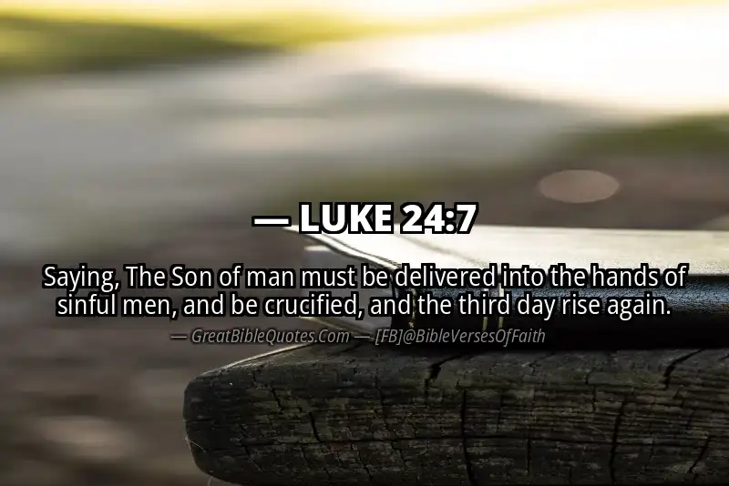 LUKE 24:7 Verse
