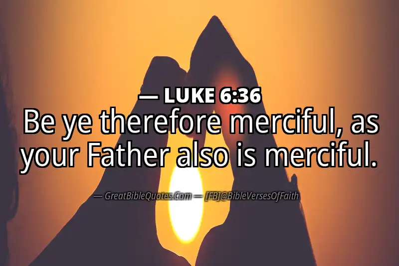 LUKE 6:36 Verse