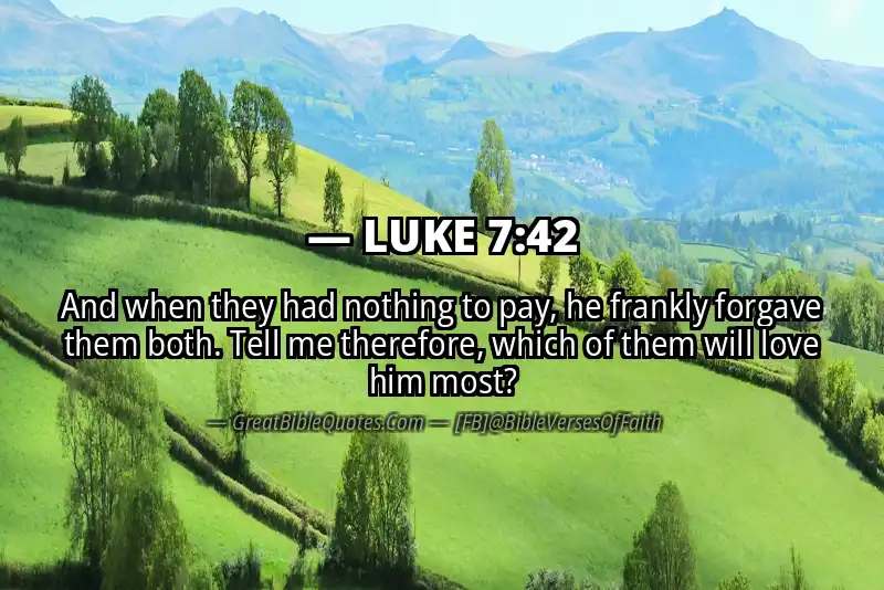 LUKE 7:42 Verse