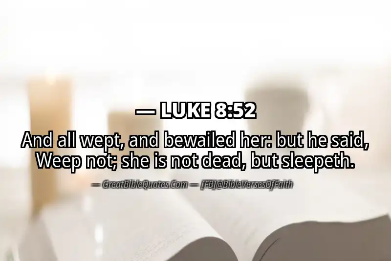 LUKE 8:52 Verse
