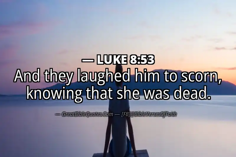 LUKE 8:53 Verse