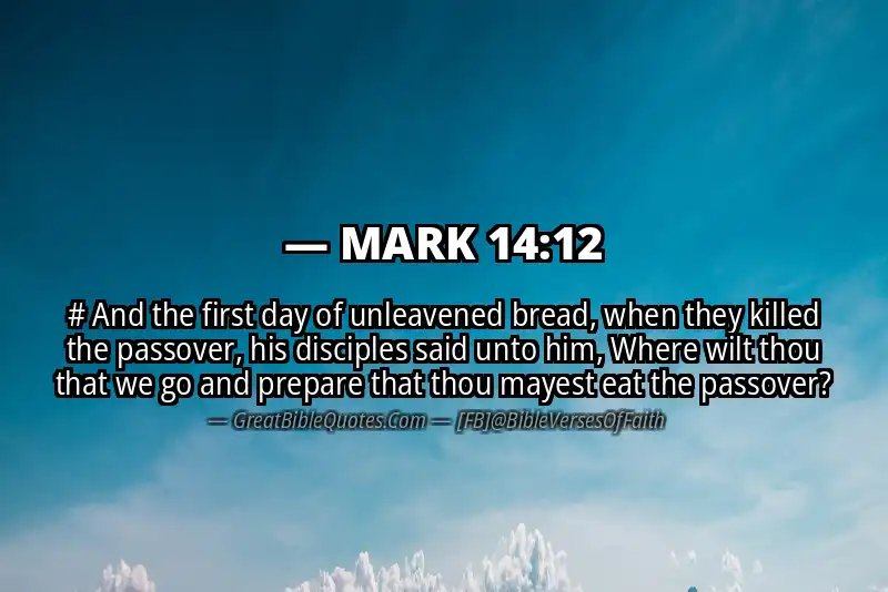 MARK 14:12 Verse