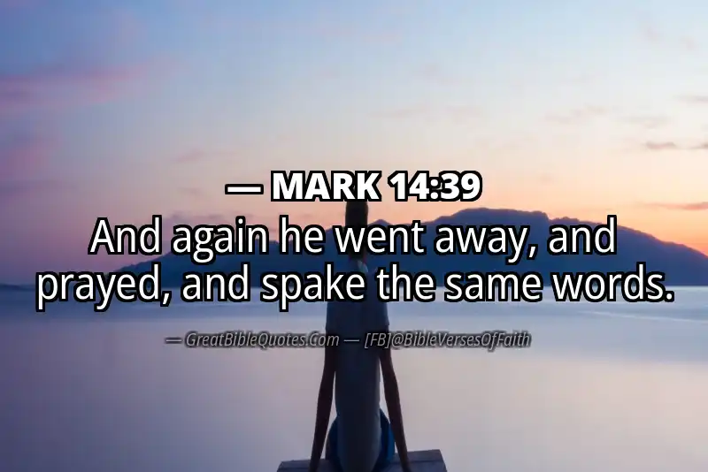MARK 14:39 Verse