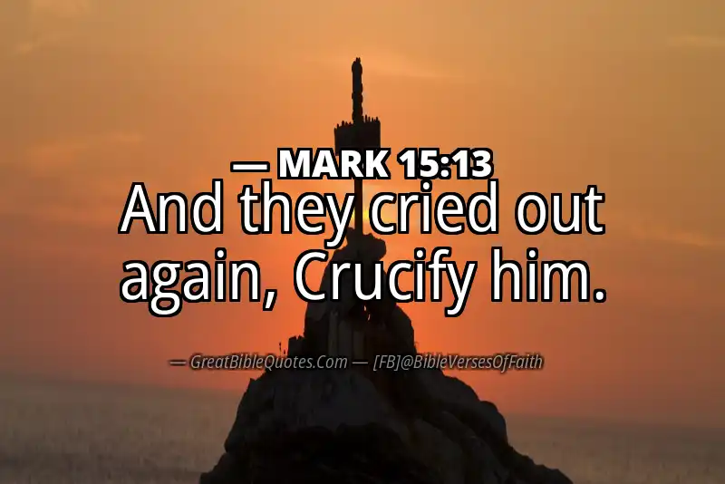 MARK 15:13 Verse Image