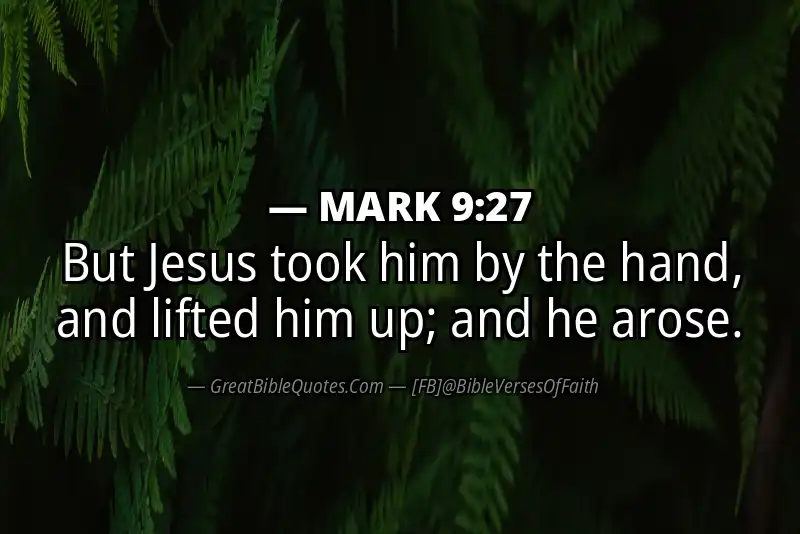 MARK 9:27 Verse