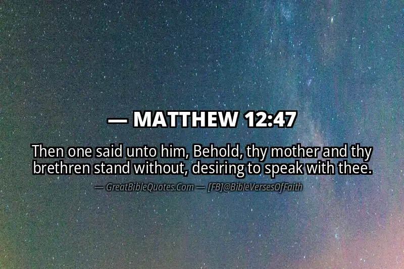 MATTHEW 12:47 Verse