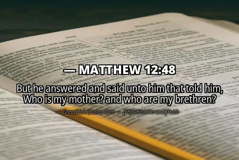 MATTHEW 12:48 Verse
