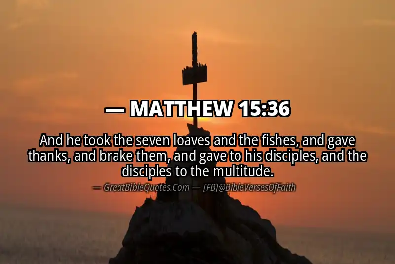 MATTHEW 15:36 Verse