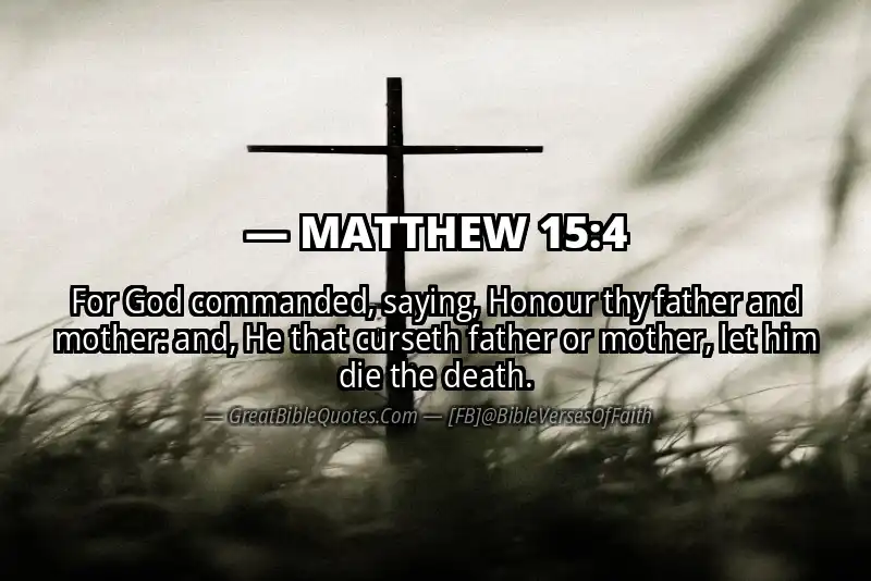 MATTHEW 15:4 Verse