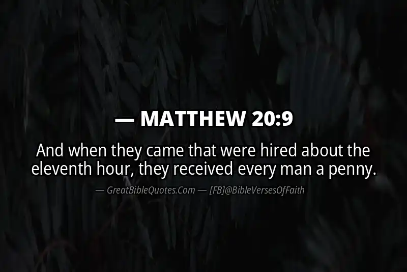 MATTHEW 20:9 Verse