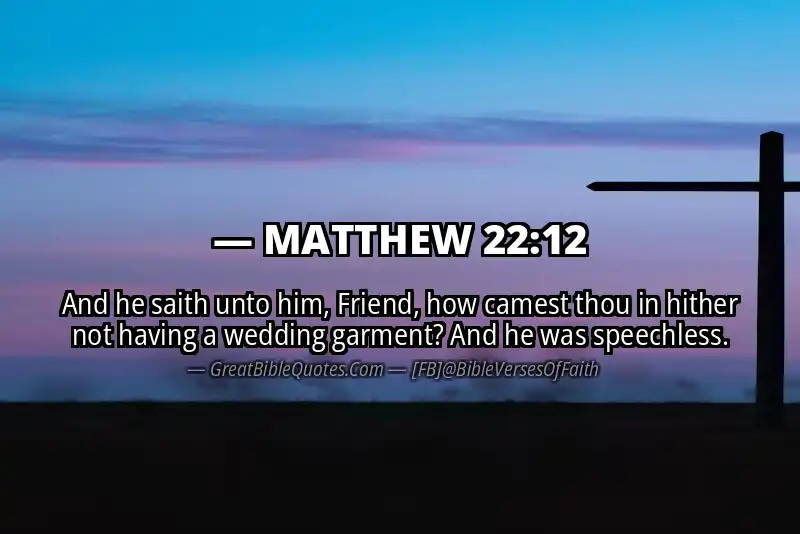 MATTHEW 22:12 Verse