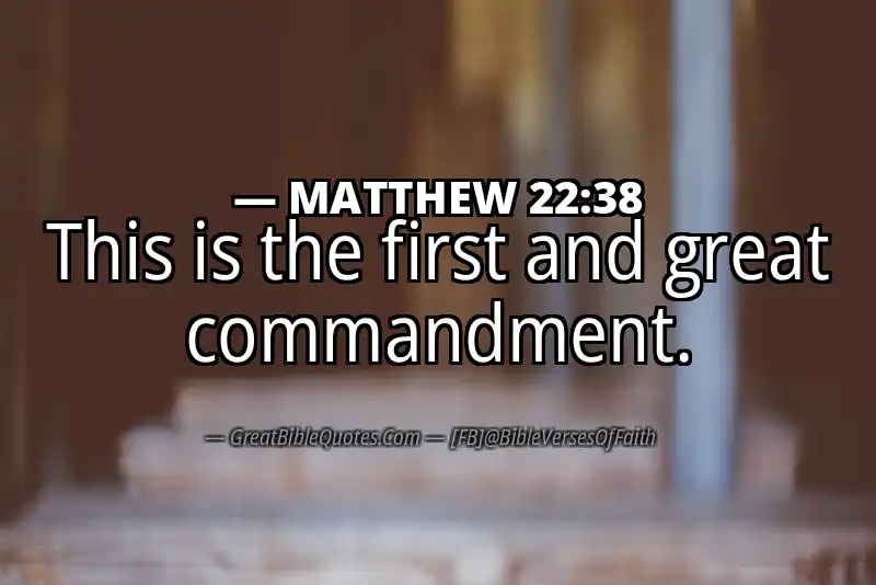 MATTHEW 22:38 Verse