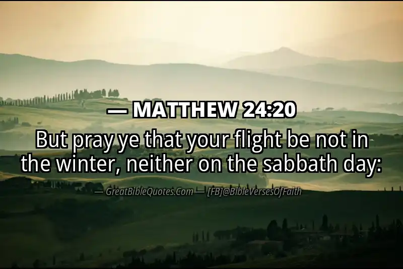 MATTHEW 24:20 Verse Image