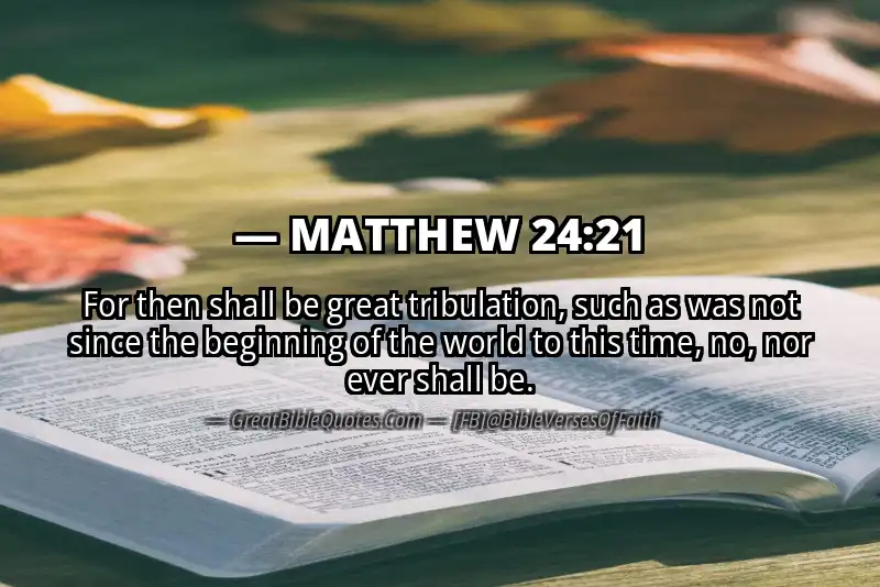 MATTHEW 24:21 Verse