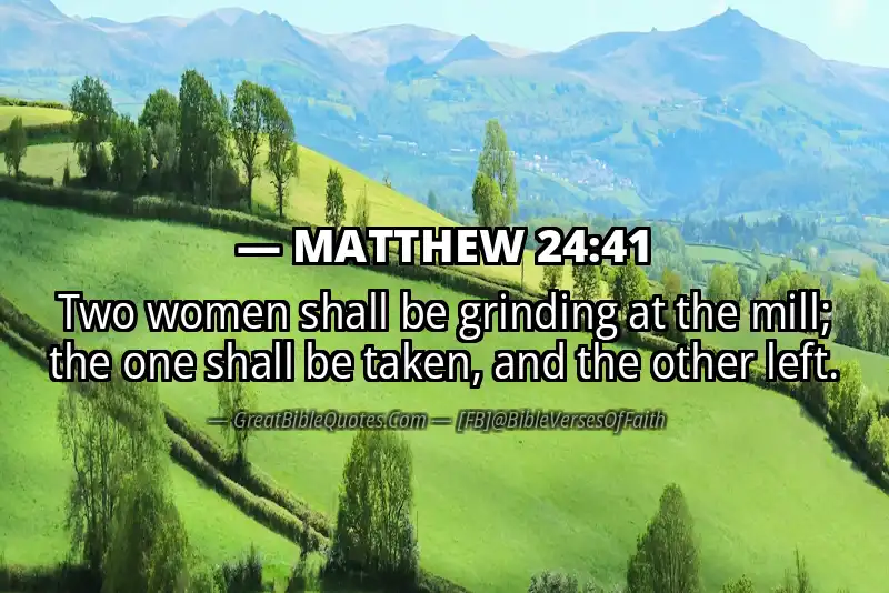 MATTHEW 24:41 Verse