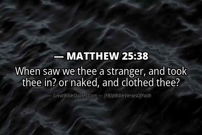 MATTHEW 25:38 Verse