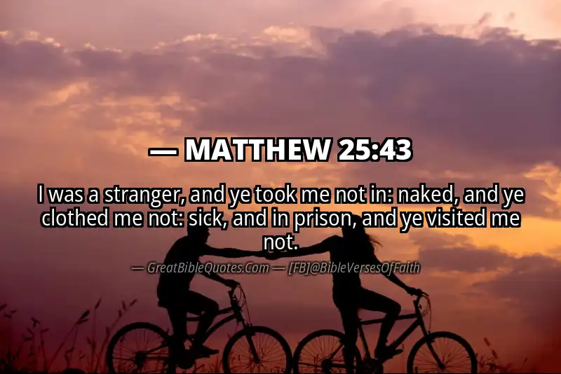 MATTHEW 25:43 Verse