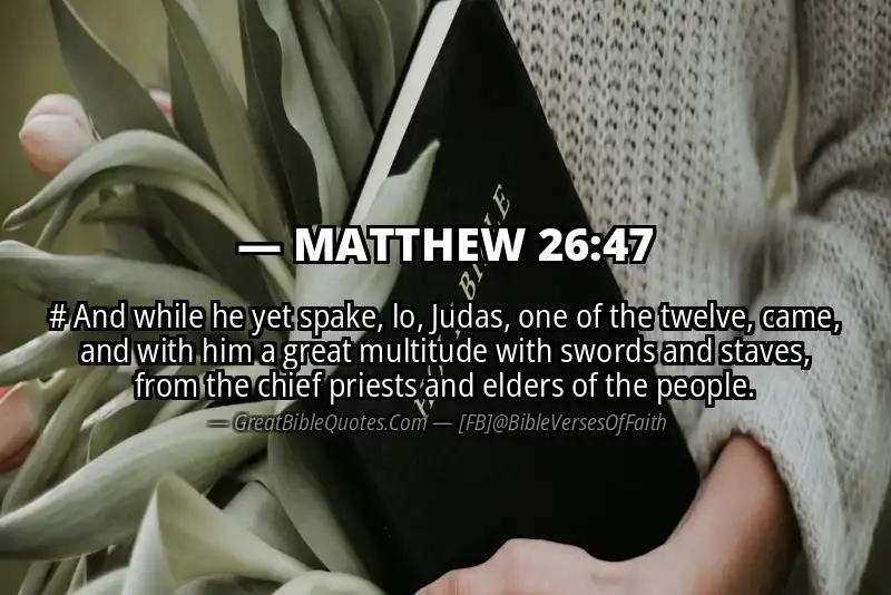MATTHEW 26:47 Verse