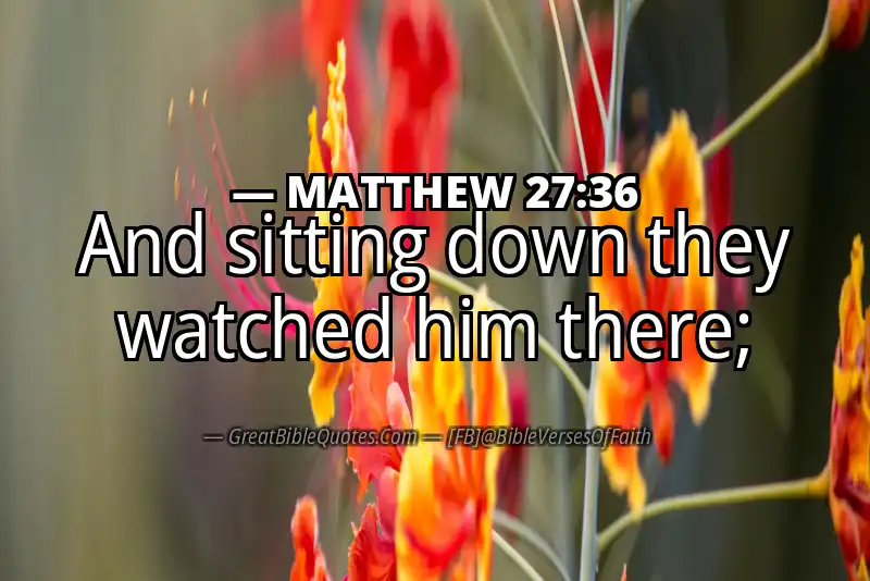 MATTHEW 27:36 Verse Image