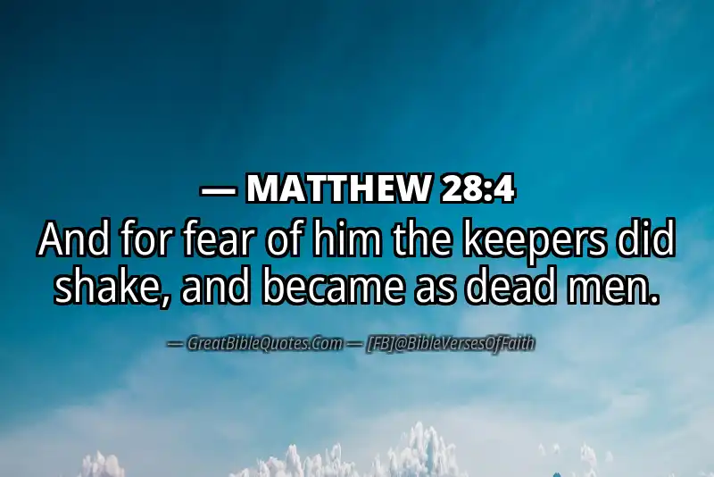 MATTHEW 28:4 Verse