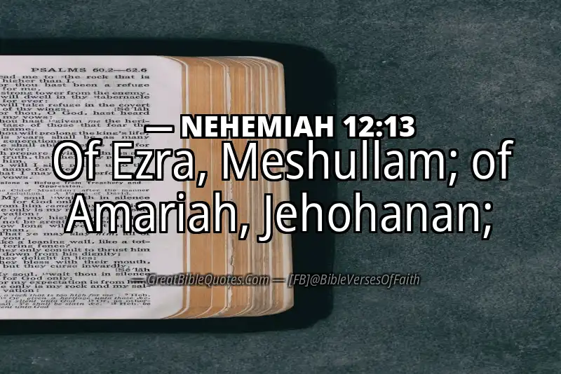 NEHEMIAH 12:13 Verse