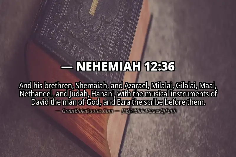 NEHEMIAH 12:36 Verse