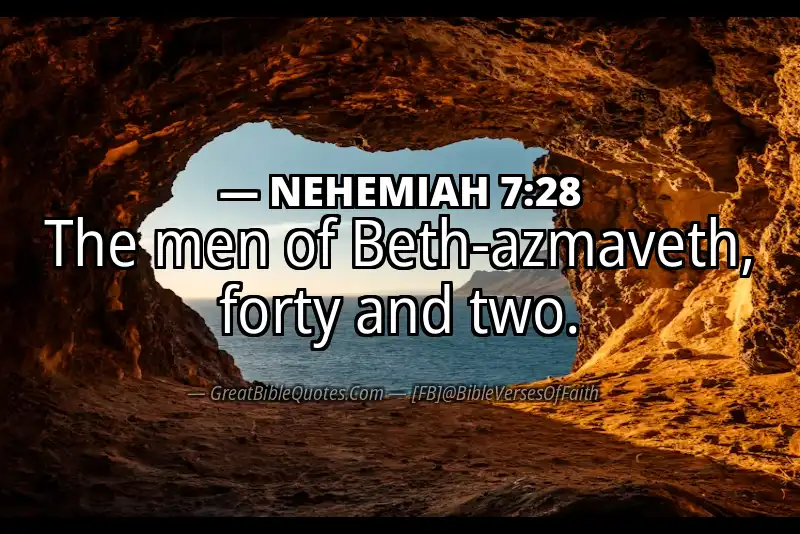 NEHEMIAH 7:28 Verse