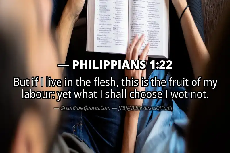 Bible verse: PHILIPPIANS 1:22 Image