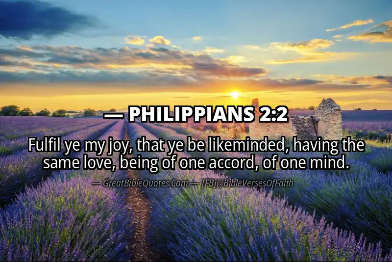 Bible verse: PHILIPPIANS 2:2 Image