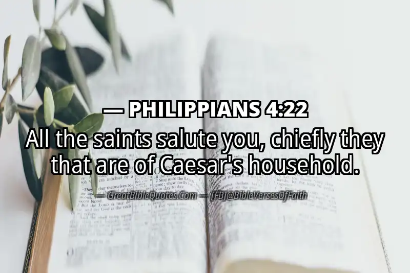 Bible verse: PHILIPPIANS 4:22 Image