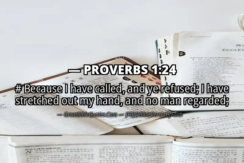 Bible verse: PROVERBS 1:24 Image